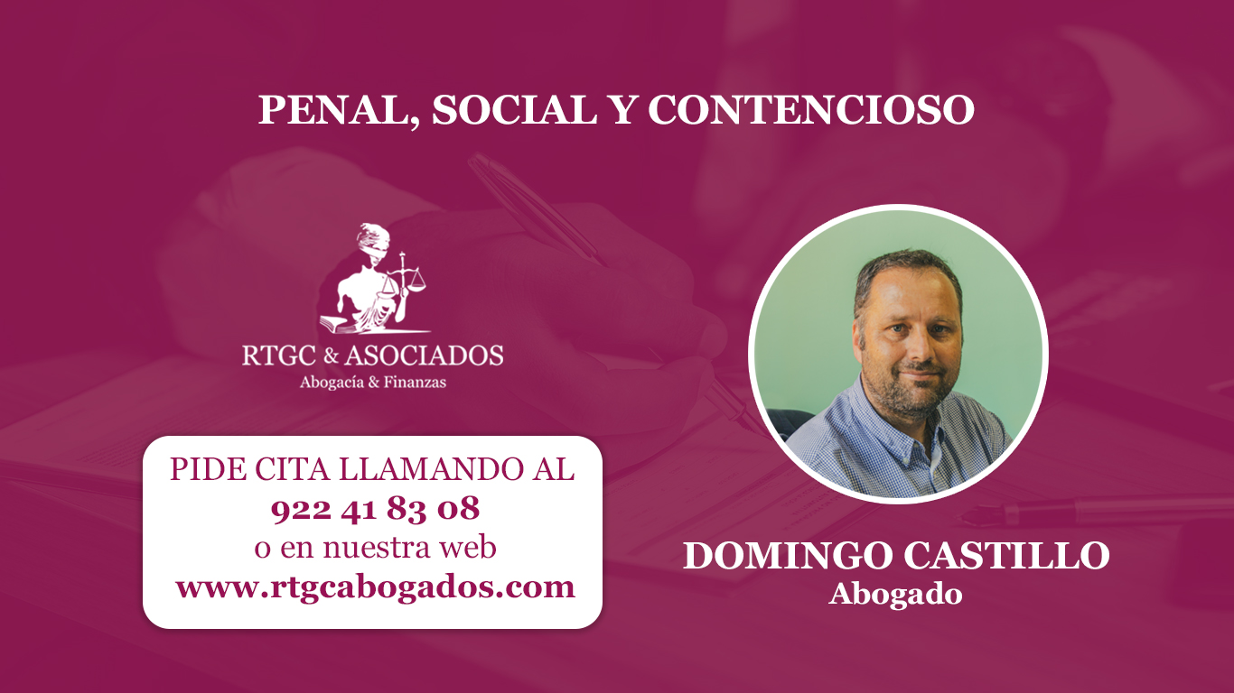 abogado_penal_social_contencioso_2022_rtgabogados_domingo_castillo_gil_santacruzdetenerife
